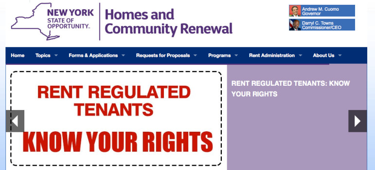 The Division of Homes and Community Renewal is the agency that oversees rent regulations.